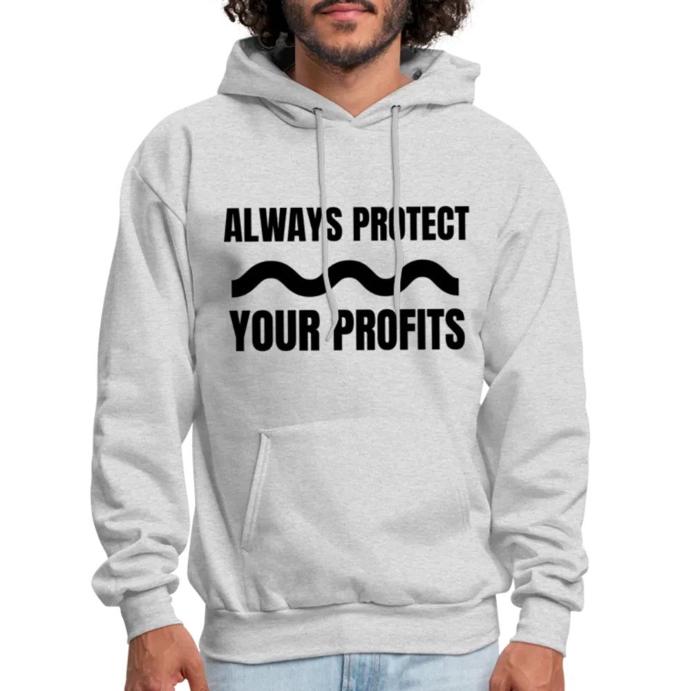 Always Protect Your Profits Men's Hoodie