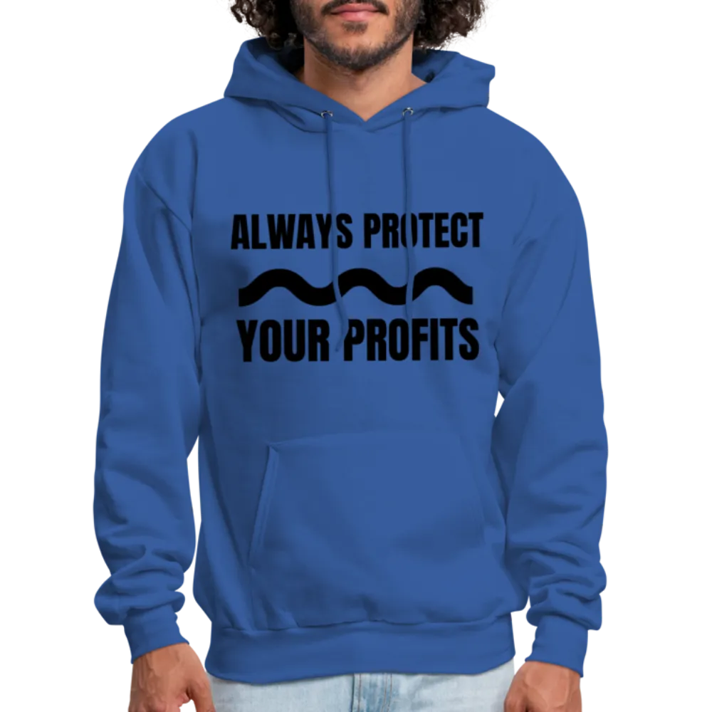 Always Protect Your Profits Men's Hoodie
