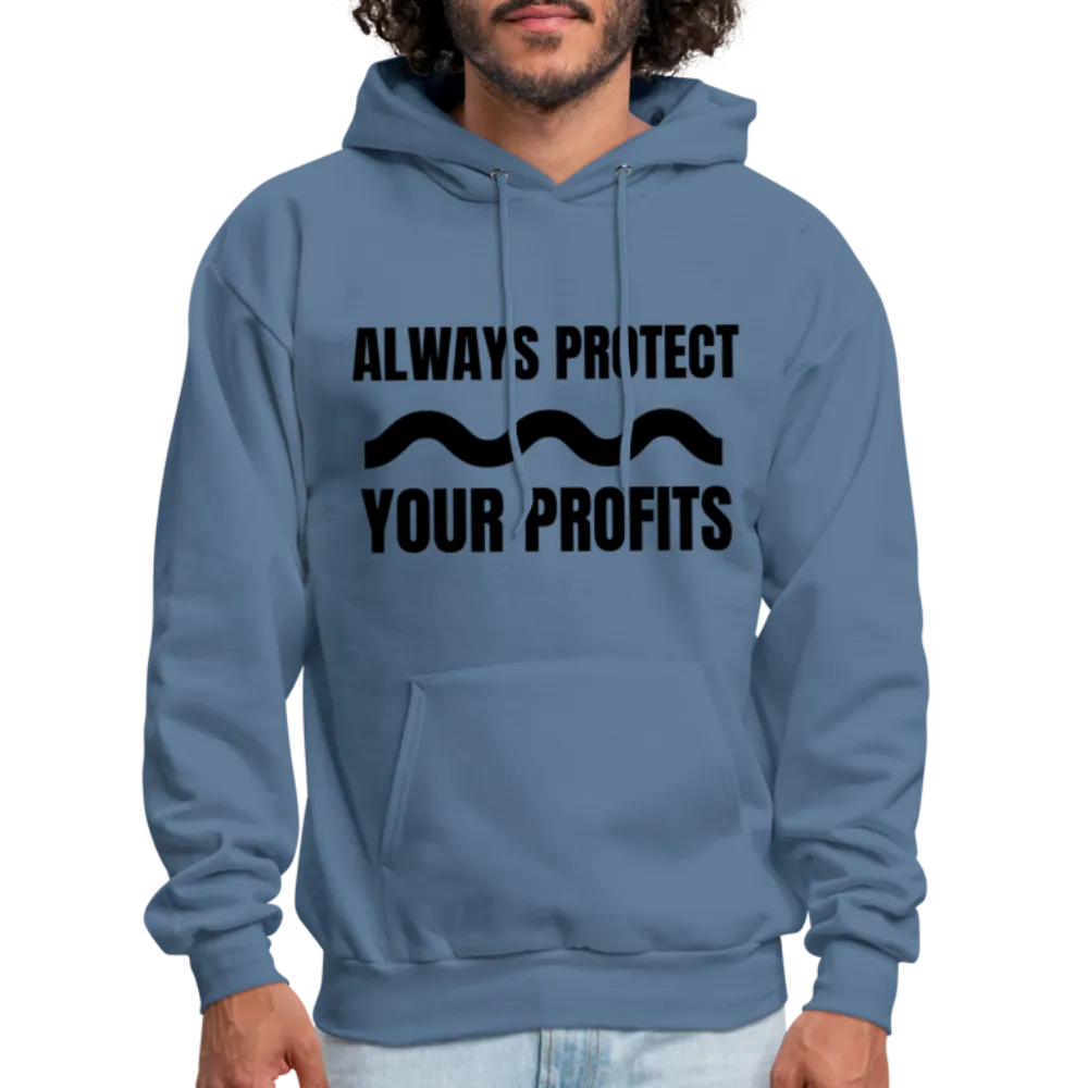 Always Protect Your Profits Men's Hoodie