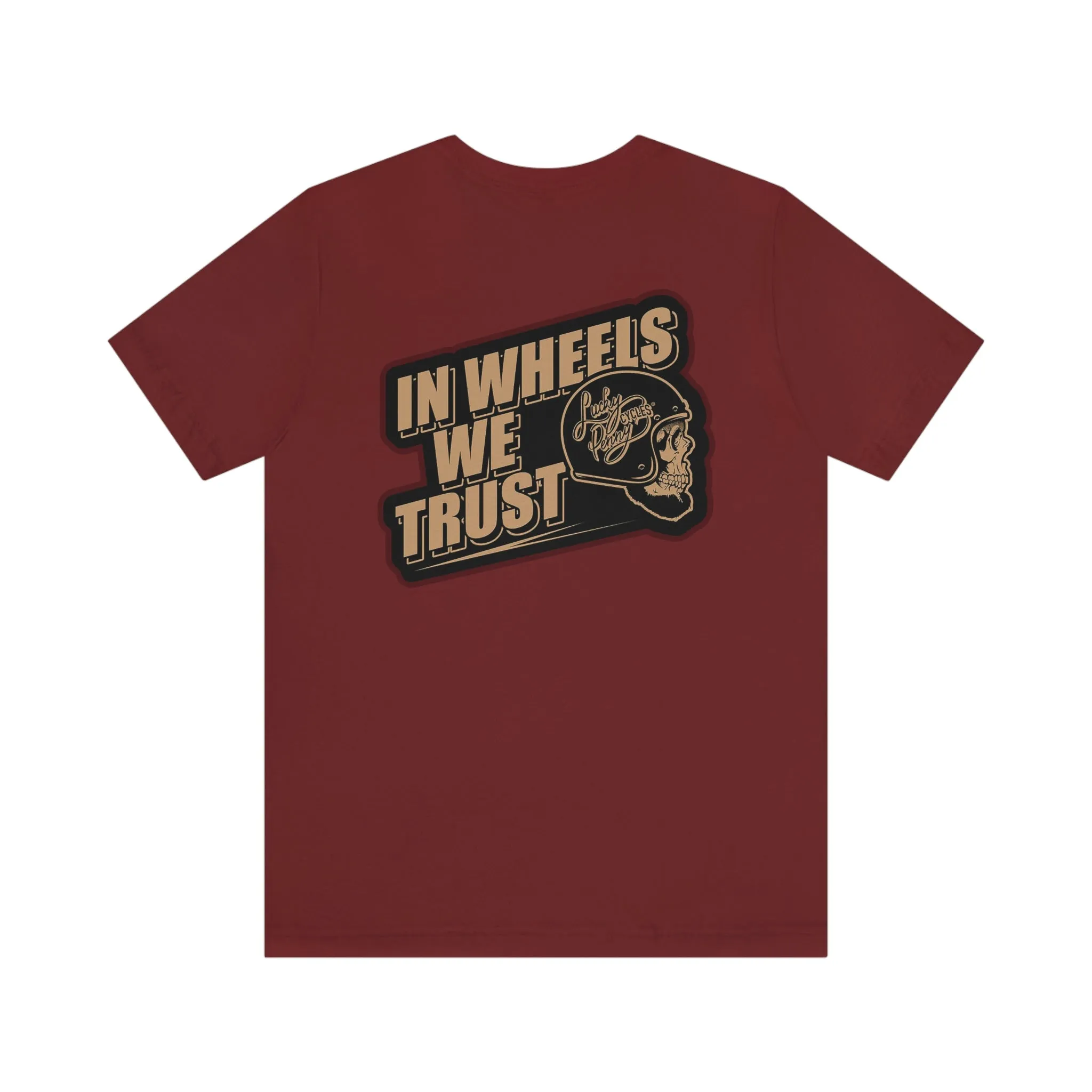Lucky Penny Cycles Copper In Wheels We Trust T-Shirt