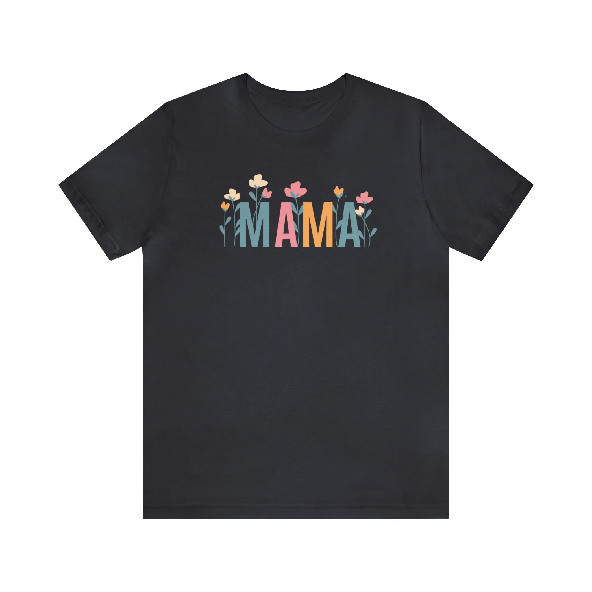 Mama Pastel Flowers T-Shirt | Love Mom Tee |  Bella Canvas 3001 Unisex | Mother Short Sleeve Tshirt