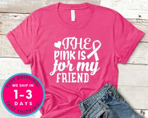 The Pink Is For My Friend