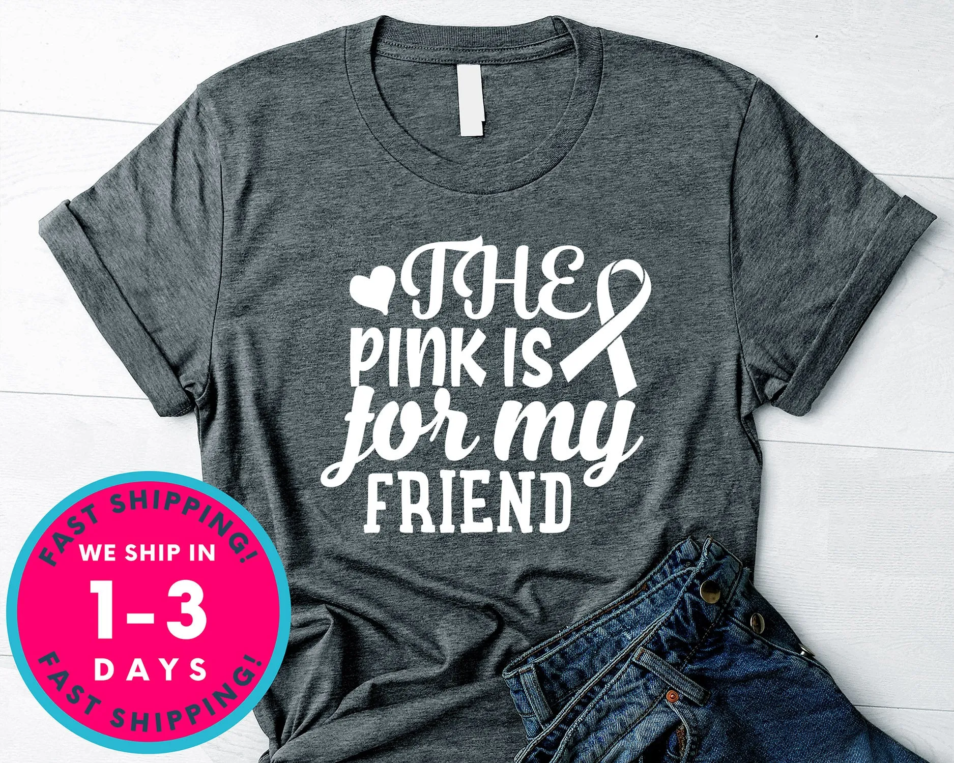 The Pink Is For My Friend